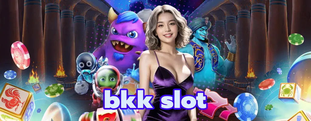 bkk slot